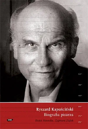 Okładka książki „Ryszard Kapuściński. Biografia pisarza”