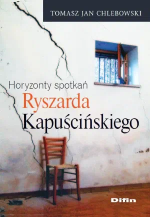 Okładka książki „Horyzonty spotkań Ryszarda Kapuścińskiego”