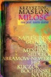 Okładka książki „Miłość nie jest nam dana”