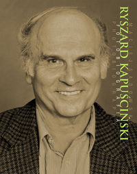 Ryszard Kapuściński: Fotobiografia / Photobiography