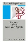 Okładka książki „Dlaczego zginął Karl von Spreti?”
