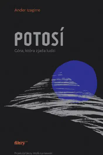 Cover of Potosí: The Mountain That Eats Men
